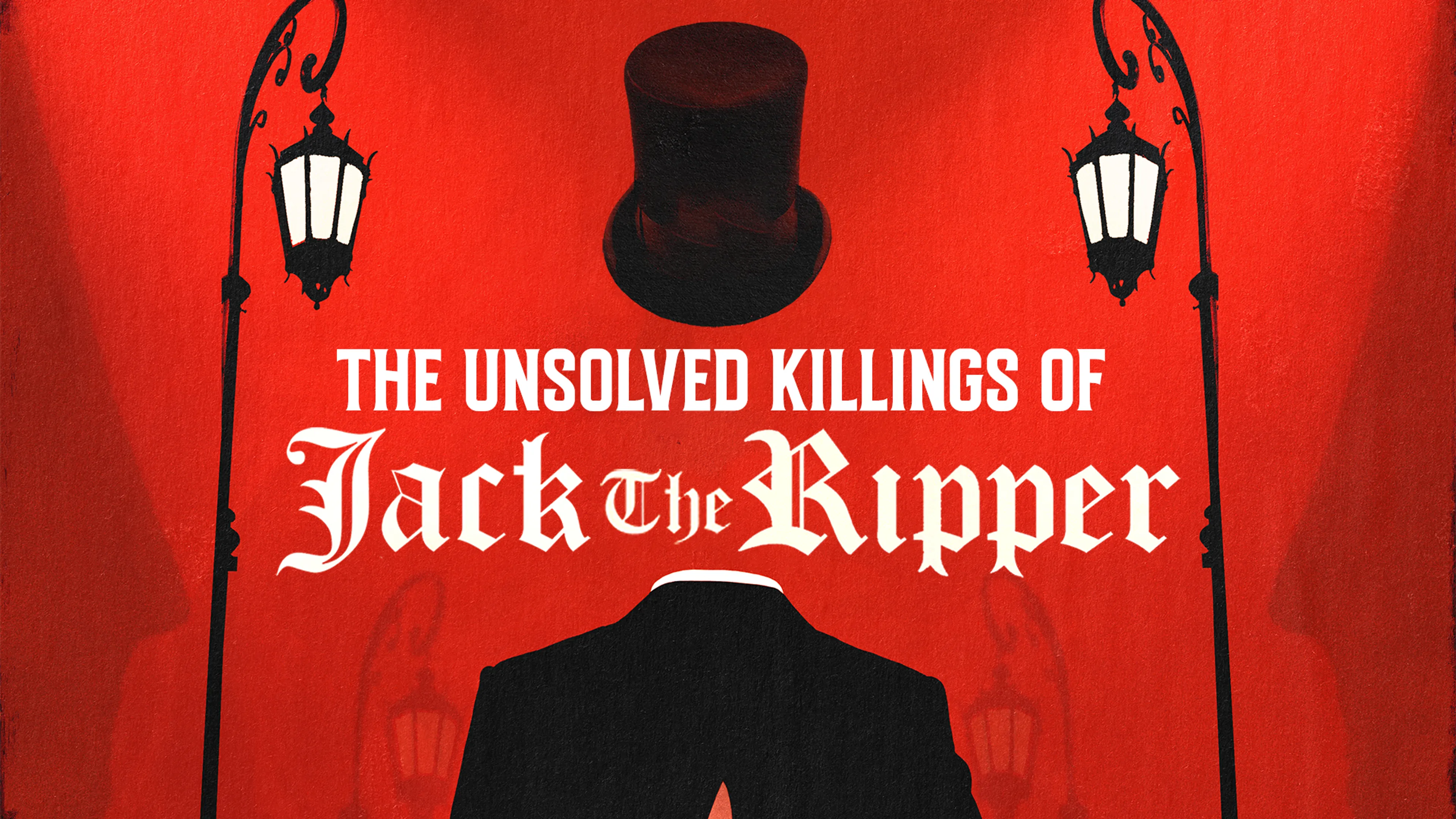 The Unsolved Killings of Jack the Ripper poster